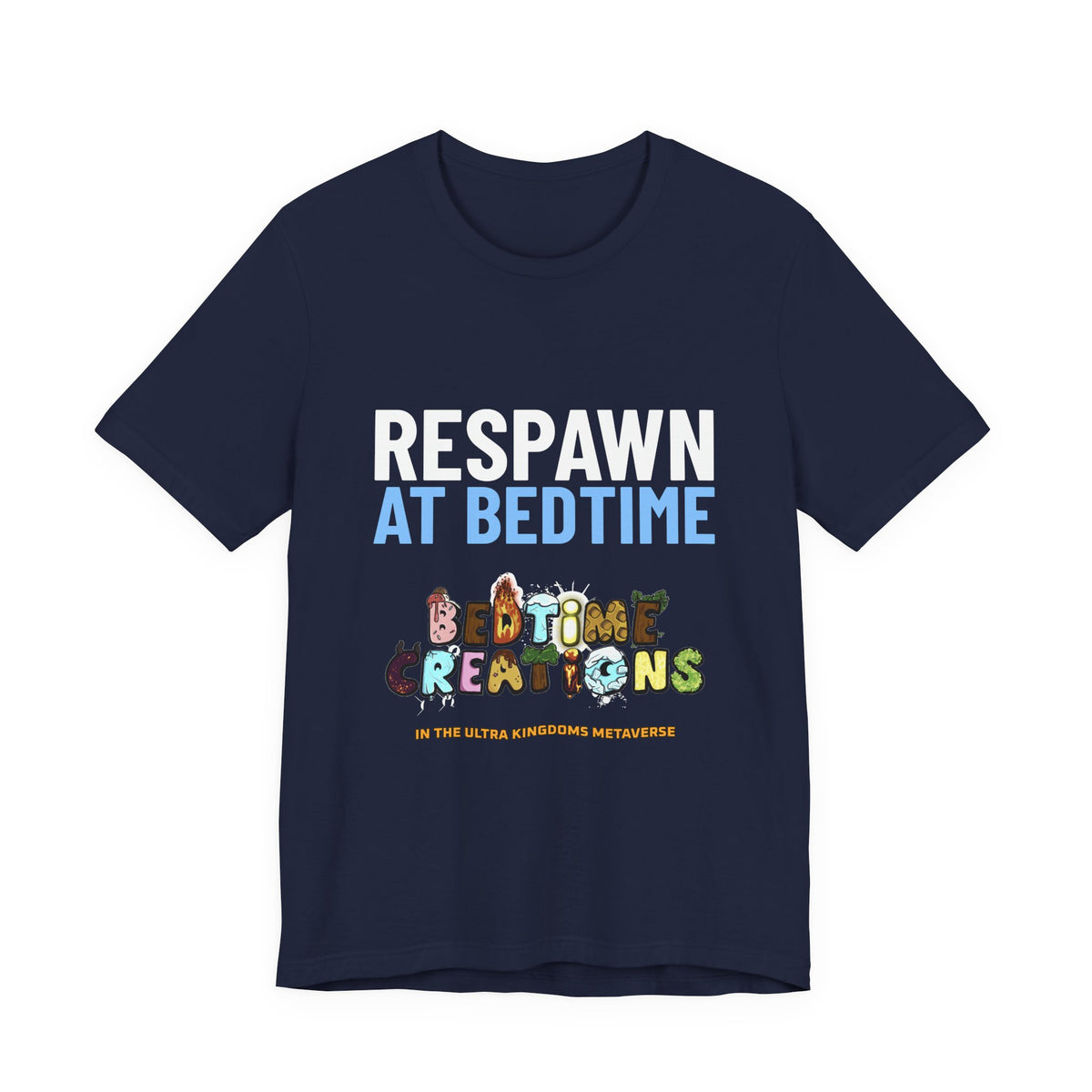Bedtime Creations x Ultra Kingdoms Respawn at Bedtime Tee