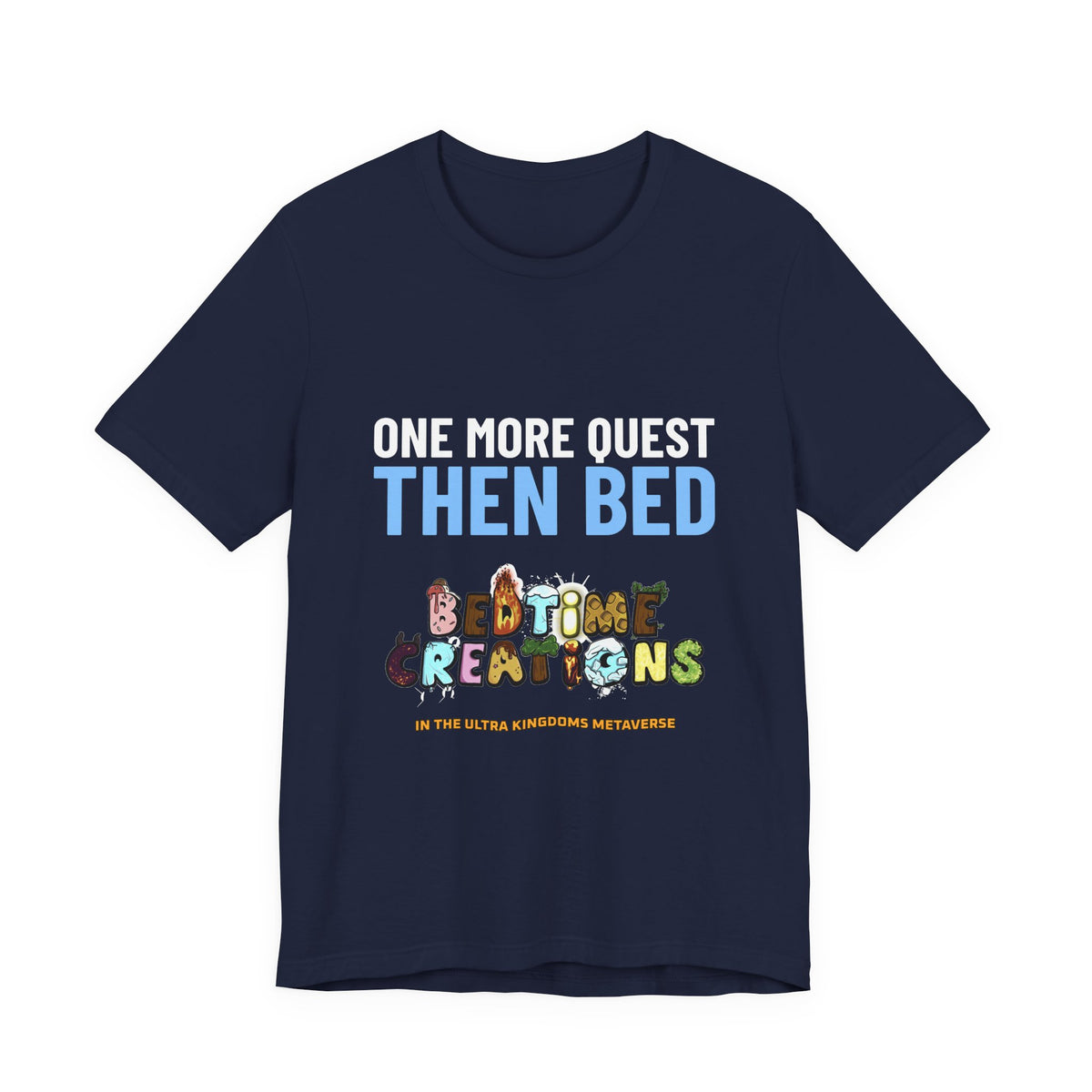 Bedtime Creations x Ultra Kingdoms One More Quest Tee
