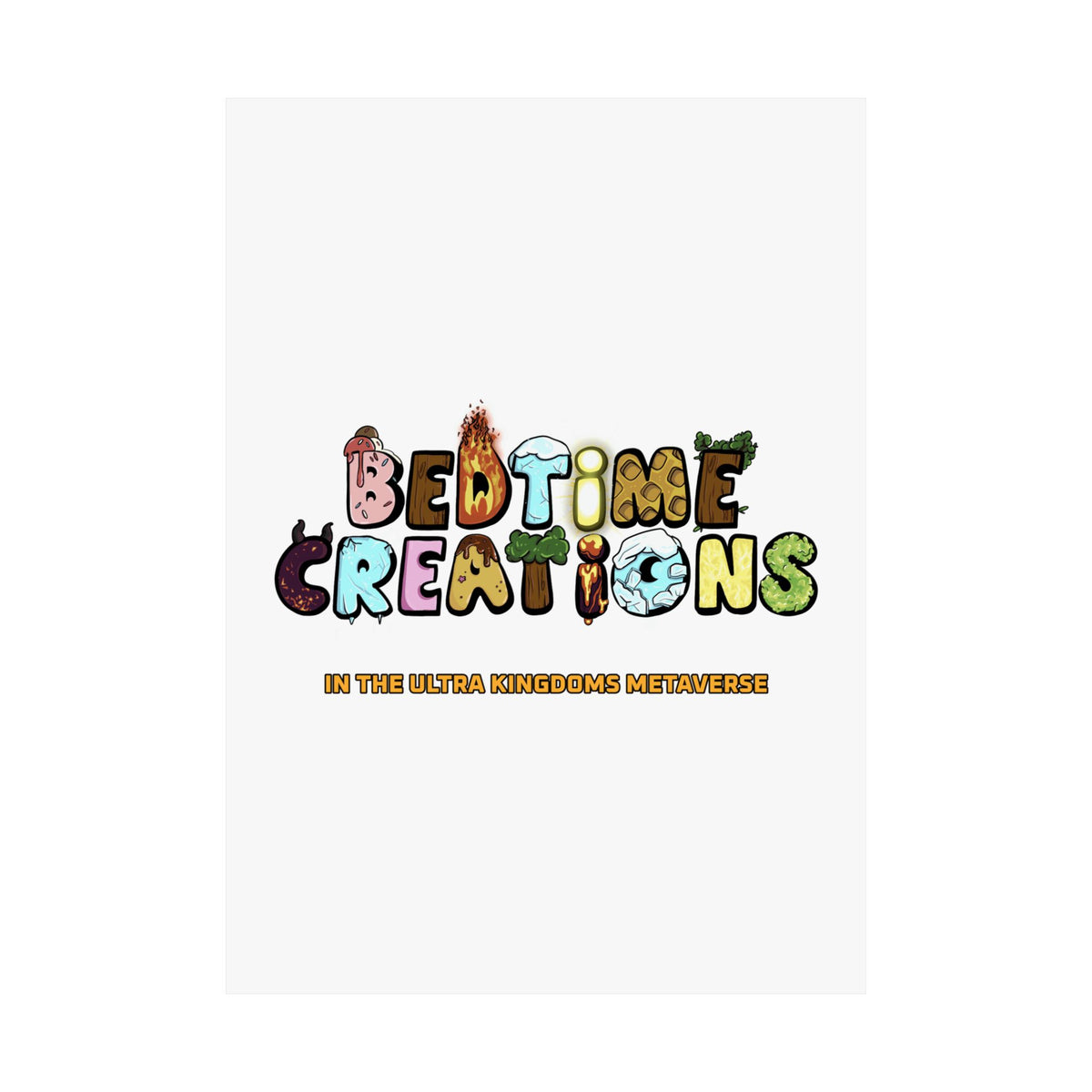 Bedtime Creations x Ultra Kingdoms Poster