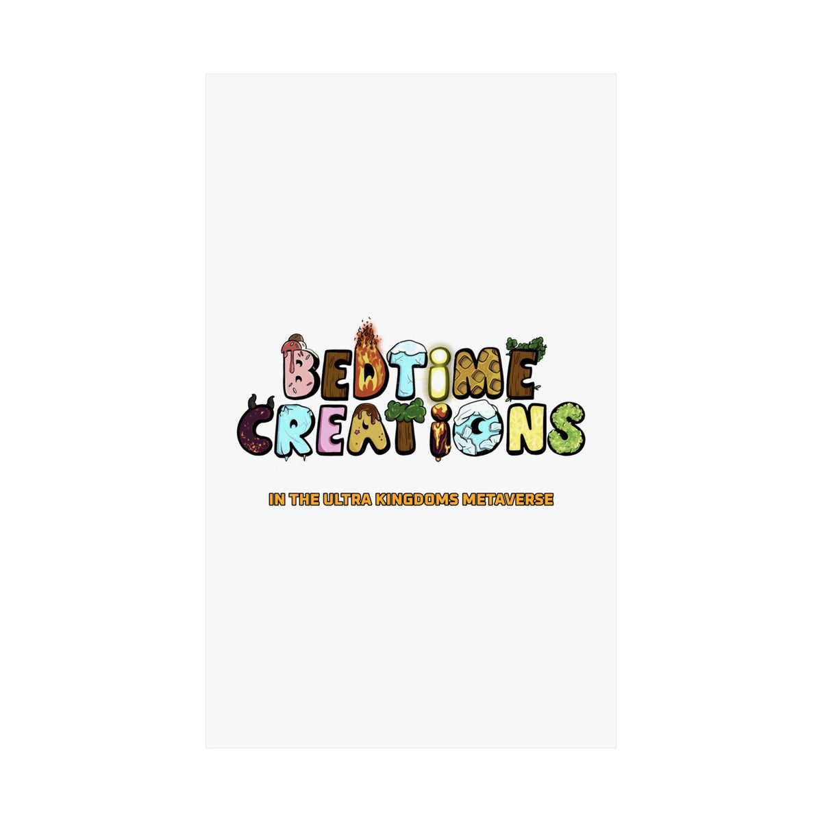 Bedtime Creations x Ultra Kingdoms Poster