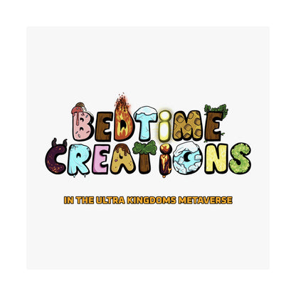 Bedtime Creations x Ultra Kingdoms Poster