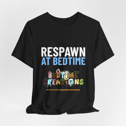 Bedtime Creations x Ultra Kingdoms Respawn at Bedtime Tee