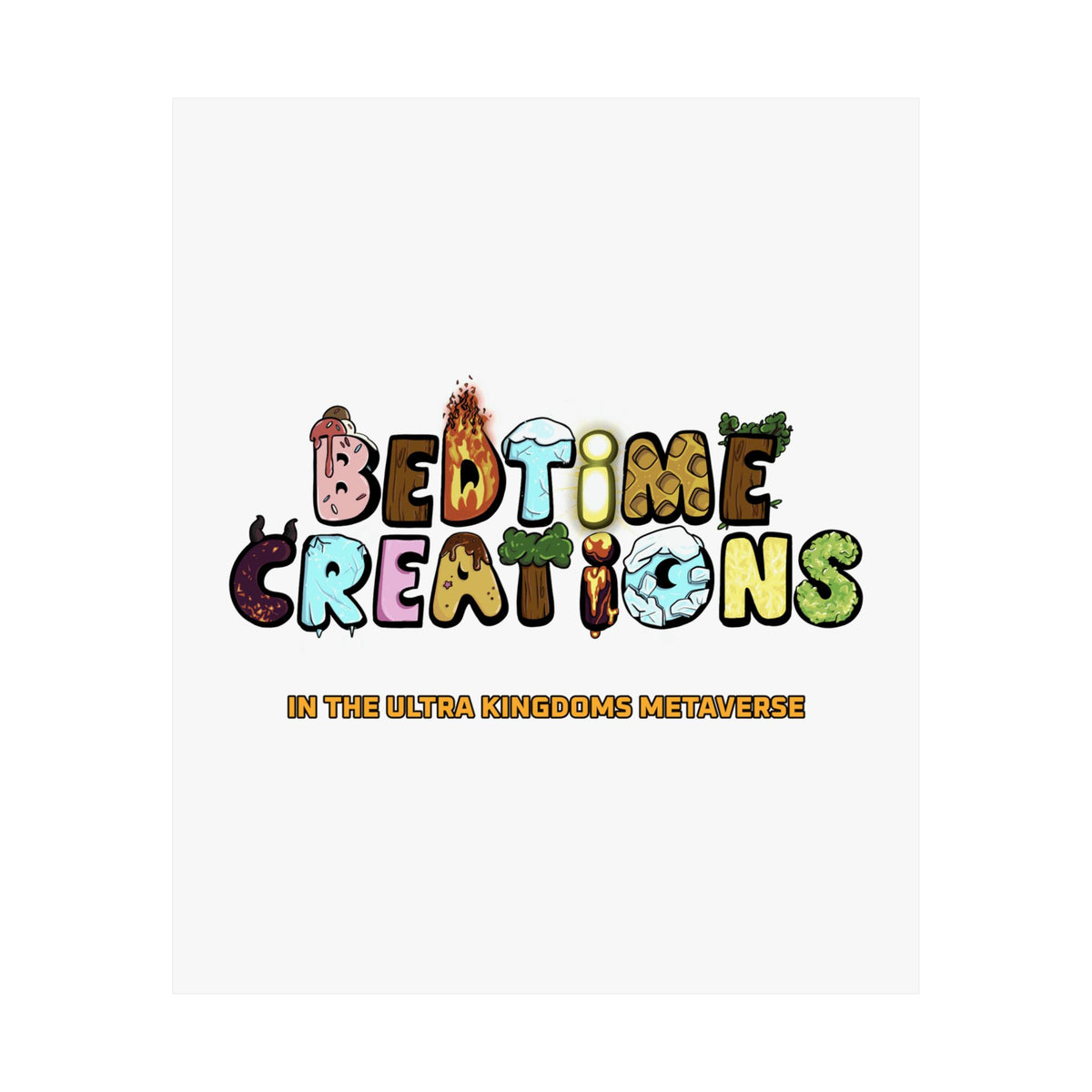 Bedtime Creations x Ultra Kingdoms Poster
