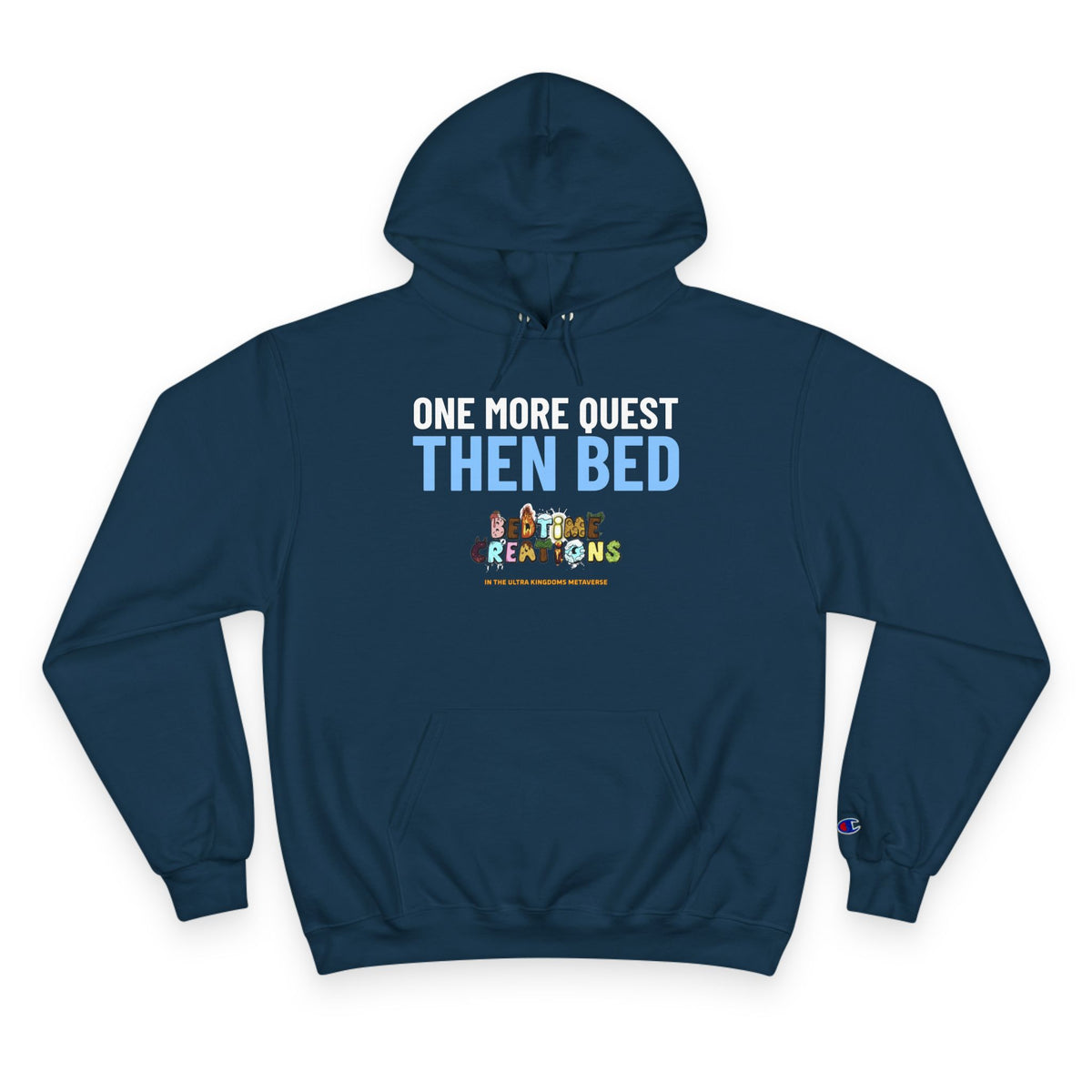 Bedtime Creations x Ultra Kingdoms One More Quest Hoodie — Champion Hoodie