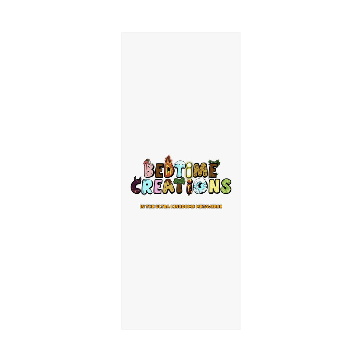 Bedtime Creations x Ultra Kingdoms Poster