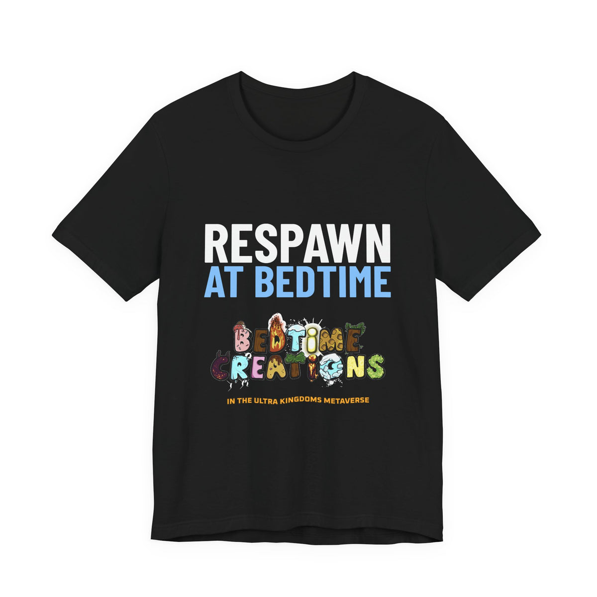 Bedtime Creations x Ultra Kingdoms Respawn at Bedtime Tee