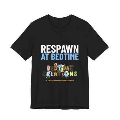Bedtime Creations x Ultra Kingdoms Respawn at Bedtime Tee