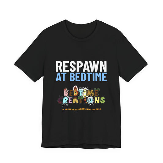Bedtime Creations x Ultra Kingdoms Respawn at Bedtime Tee