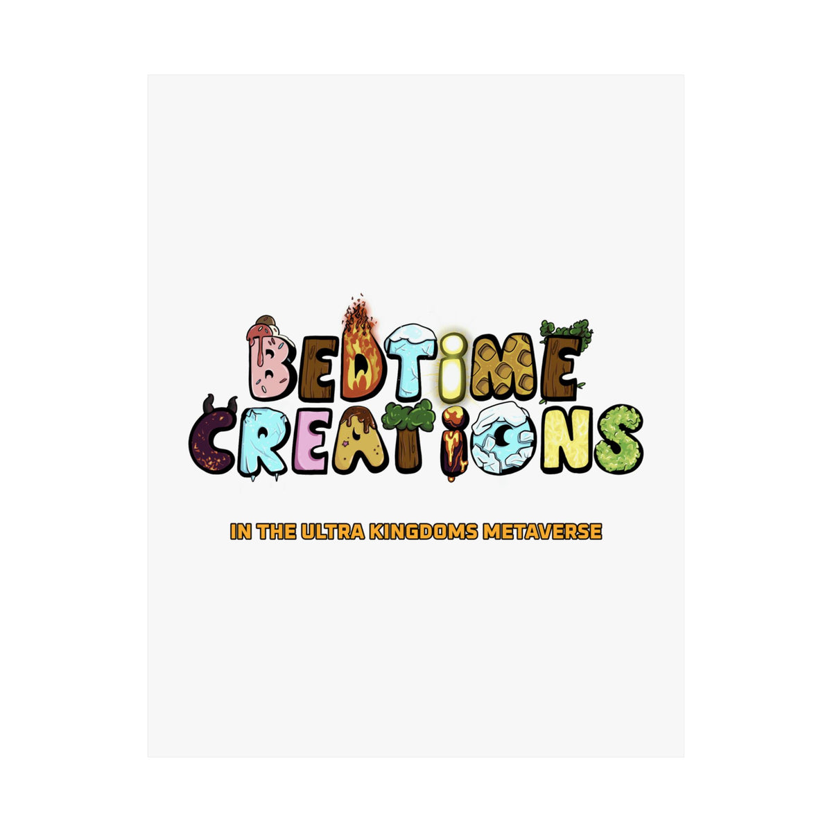 Bedtime Creations x Ultra Kingdoms Poster