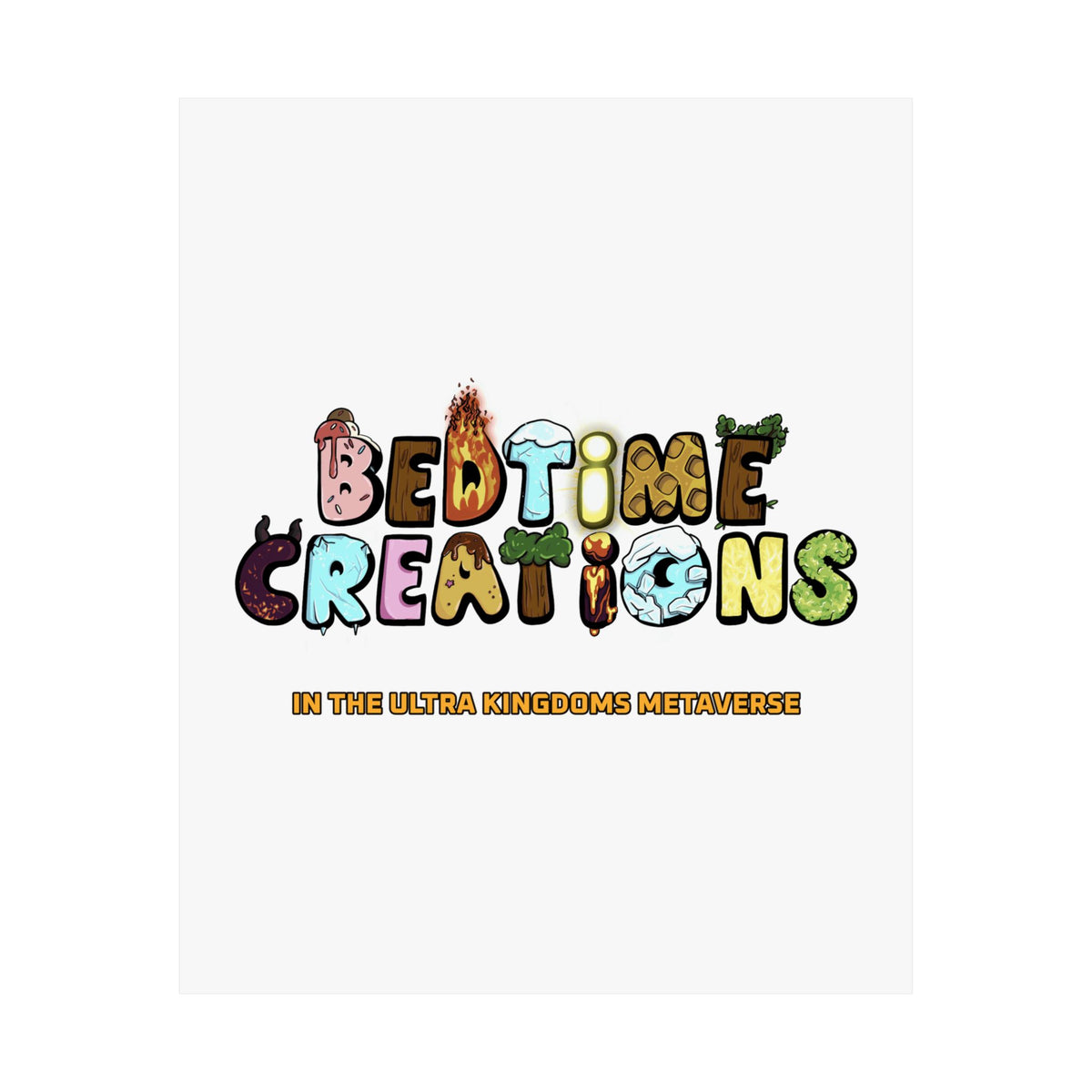 Bedtime Creations x Ultra Kingdoms Poster