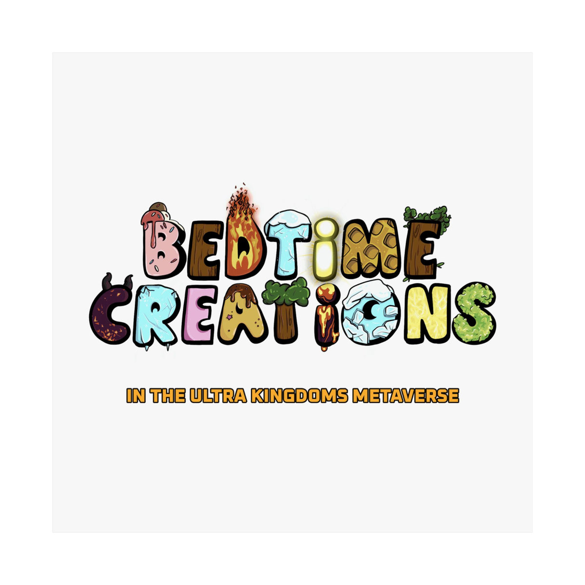 Bedtime Creations x Ultra Kingdoms Poster